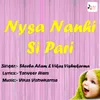 About Nysa Nanhi Si Pari Song
